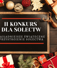 II Konkurs dla sołectw "Najładniejsze Świąteczne Przystrojenie Sołectwa"